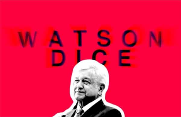 Esta es la personalidad de AMLO según Watson, la inteligencia artificial de IBM