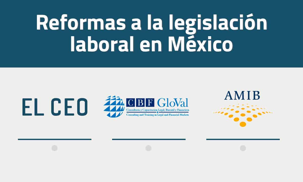 EL CEO, CBF GloVal y la AMIB te invitan a un curso sobre la Reforma Laboral