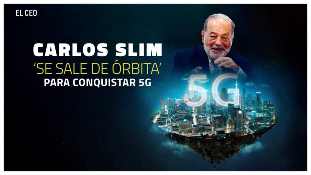Slim da el primer paso para desplegar 5G en Latam con nuevo negocio de torres