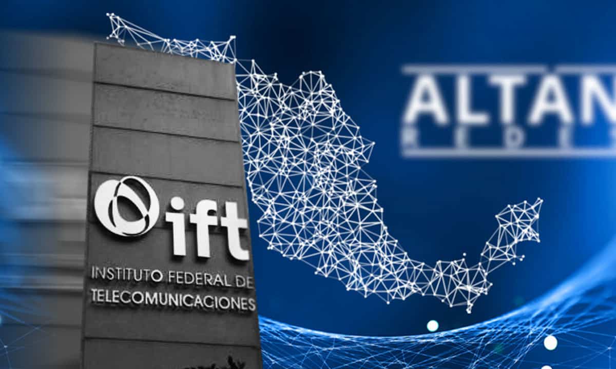 IFT avala concentración en Altán Redes; descarta poder sustancial y cambios en Red Compartida
