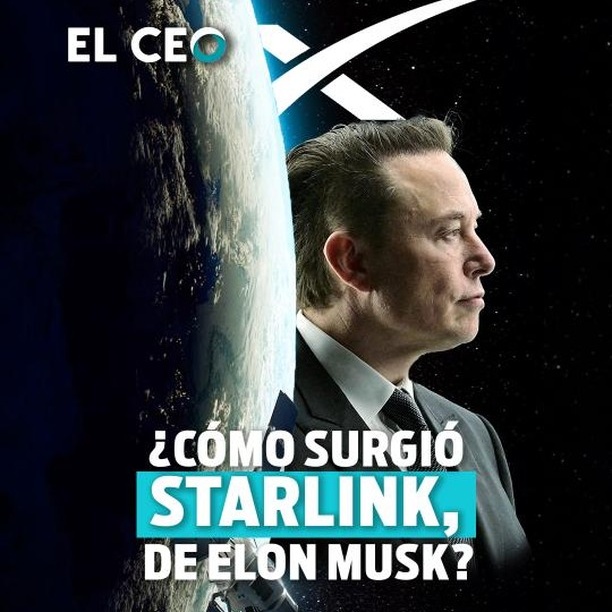 El origen de Starlink radica en la visión de Elon Musk