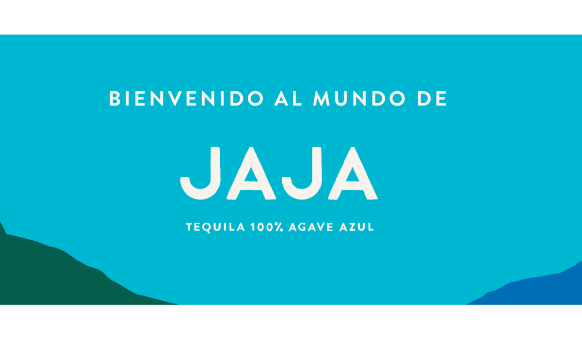 JAJA Tequila.