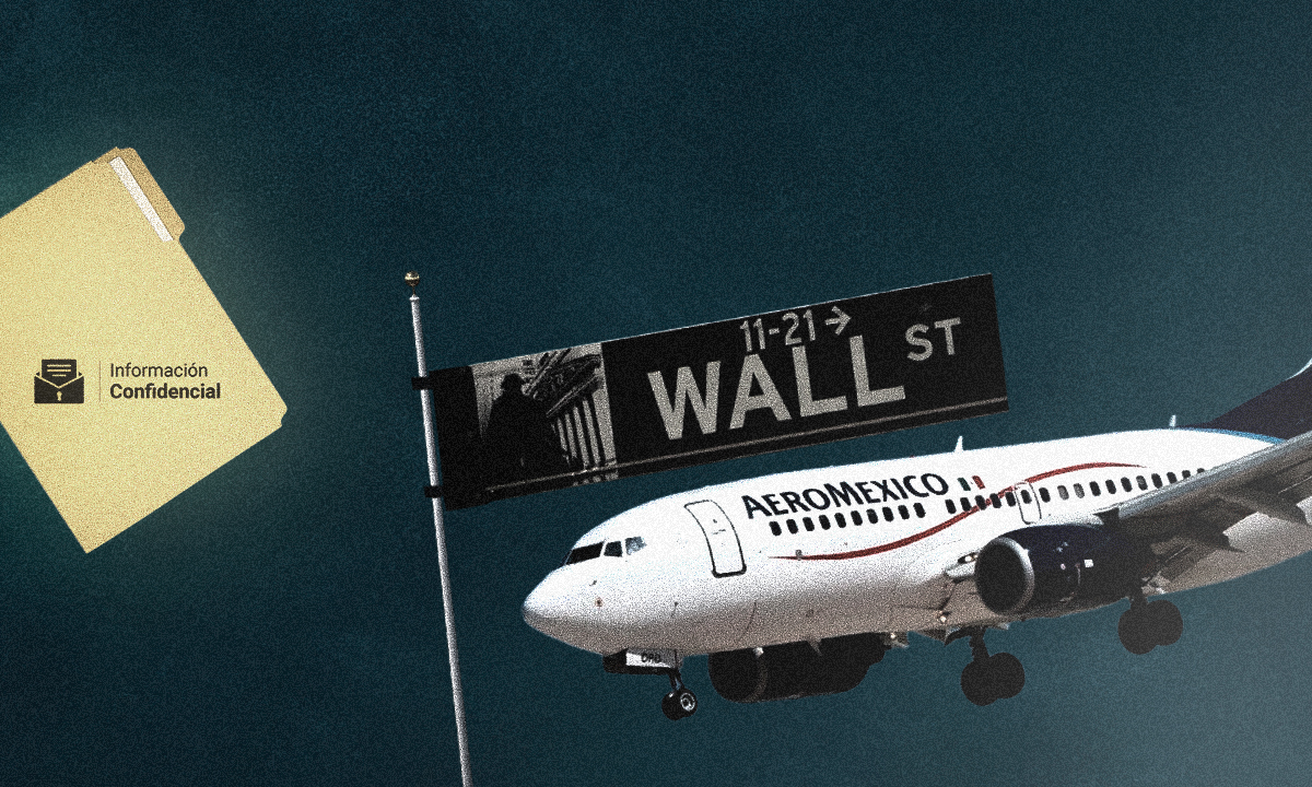 #InformaciónConfidencial: Aeroméxico retrasa su vuelo a Wall Street