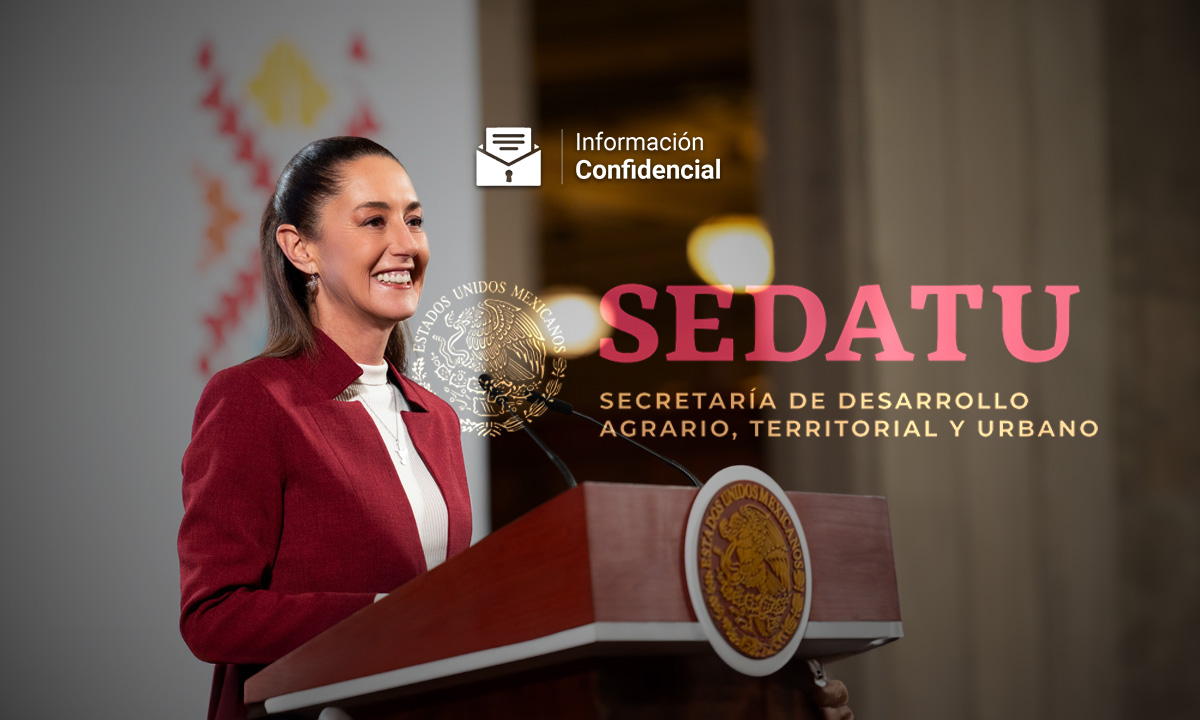 #InformaciónConfidencial: Listo el proyecto de Sedatu para modernizar catastros