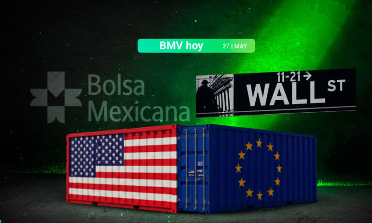 BMV y Wall Street cierran con ganancias ante el optimismo por el retraso arancelario a la UE