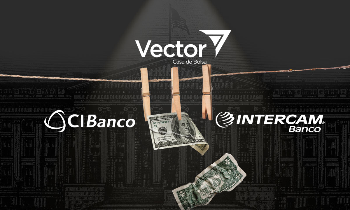Estados Unidos señala a CIBanco, Intercam y Vector por presunto lavado de dinero del narco
