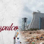 Las ‘mañosas’ contrataciones en la reconstrucción de Acapulco