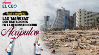 Las ‘mañosas’ contrataciones en la reconstrucción de Acapulco