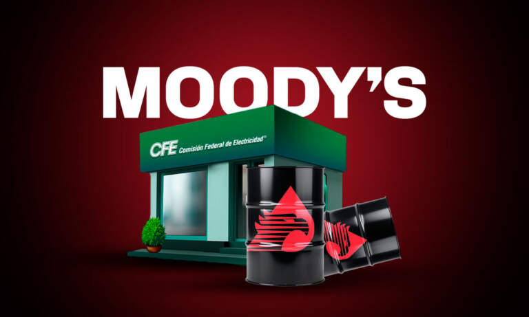 Moody’s: políticas públicas del gobierno de México vulneran a Pemex y CFE