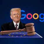 Unión Europea suspende demanda contra Google por presiones de Donald Trump
