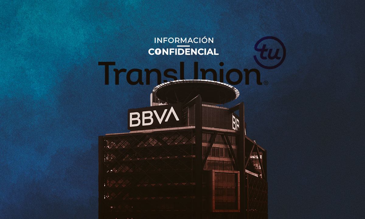 #InformaciónConfidencial: TransUnion evolucionará al Buró de Crédito y BBVA rompe récord de 2 billones
