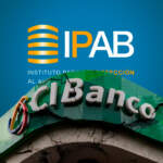CIBanco desaparece: IPAB inicia liquidación y pago a ahorradores