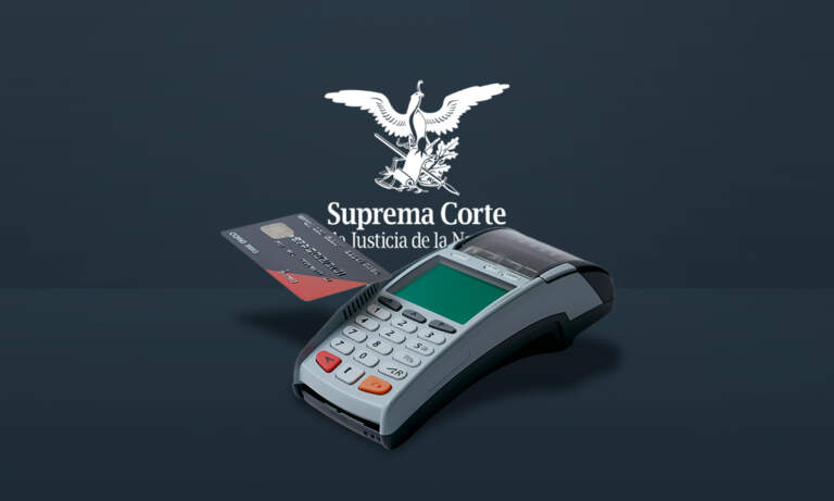 Bancos sufren revés en la Suprema Corte por cobros no reconocidos