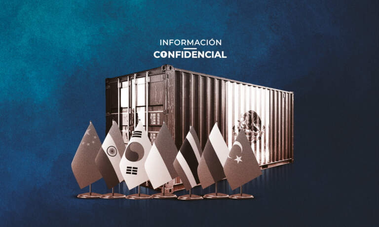 #InformaciónConfidencial: Aranceles de México a China, a la vuelta de la esquina