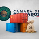 Diputados aprueban aranceles a China y 10 países más sin tratado comercial
