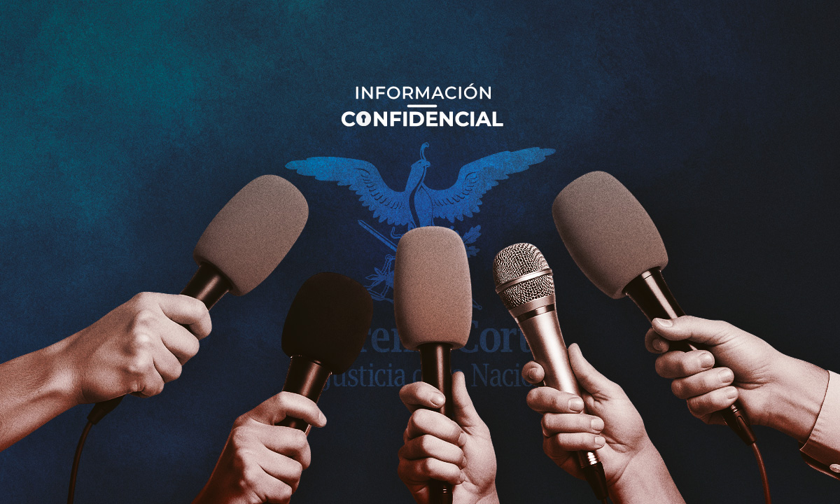 #InformaciónConfidencial: Nueva SCJN abre puertas a unos y se las cierra a la prensa