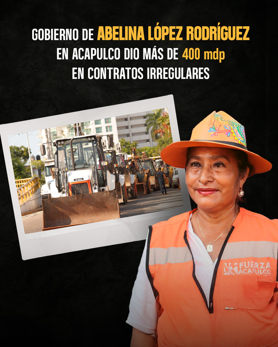 El gobiernos de Abelina López Rodríguez en Acapulco dio más de 400 mdp en contratos irregulares; por ejemplo, en la renta de maquinaria pesada para remover escombro.