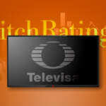 Fitch, Moody’s y S&P: así califican a Televisa mientras avanza su plan para generar valor