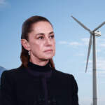 México genera solo 23.5% de energía limpia; meta de Claudia Sheinbaum es poco viable