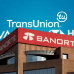 TransUnion cierra compra de Buró de Crédito a Banorte, BBVA y otros bancos por 662 mdd