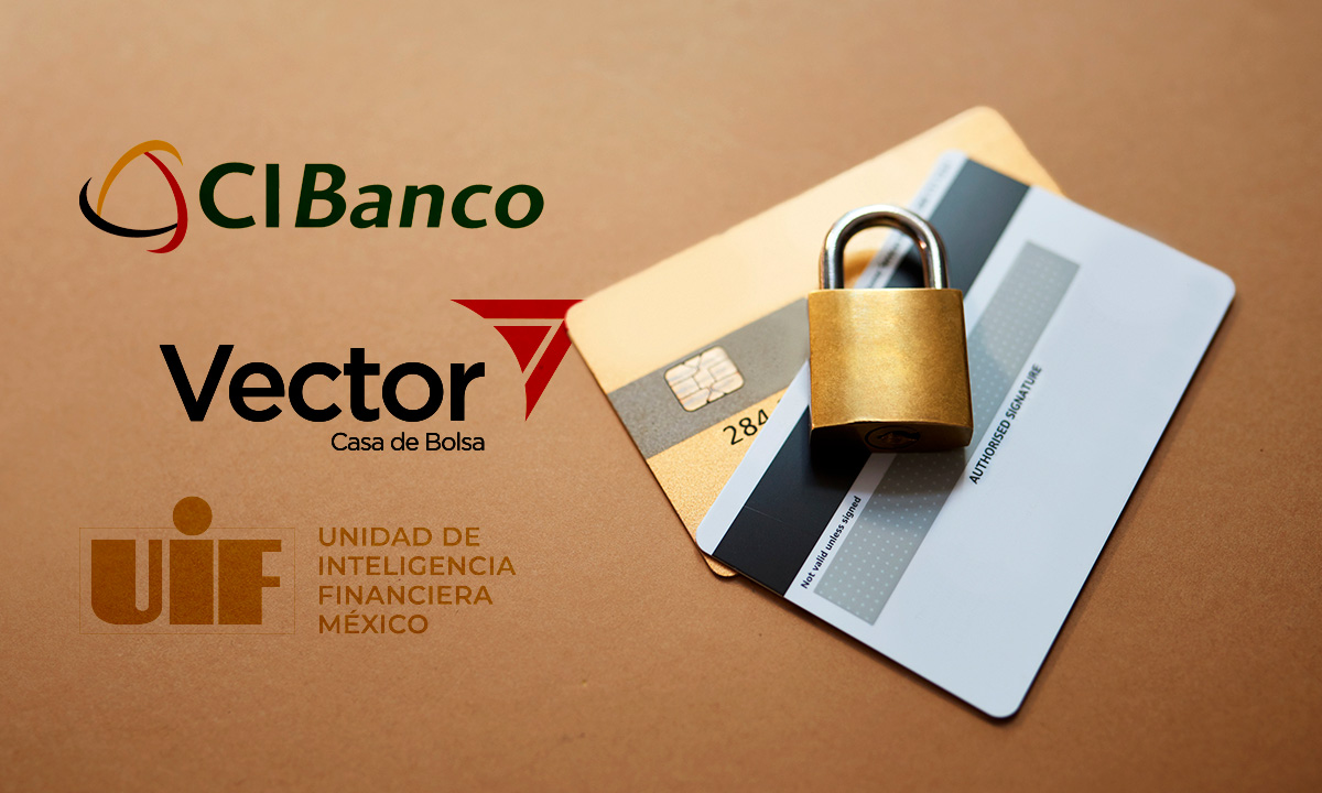 UIF podría bloquear más cuentas tras sanciones de EU a CIBanco, Intercam y Vector