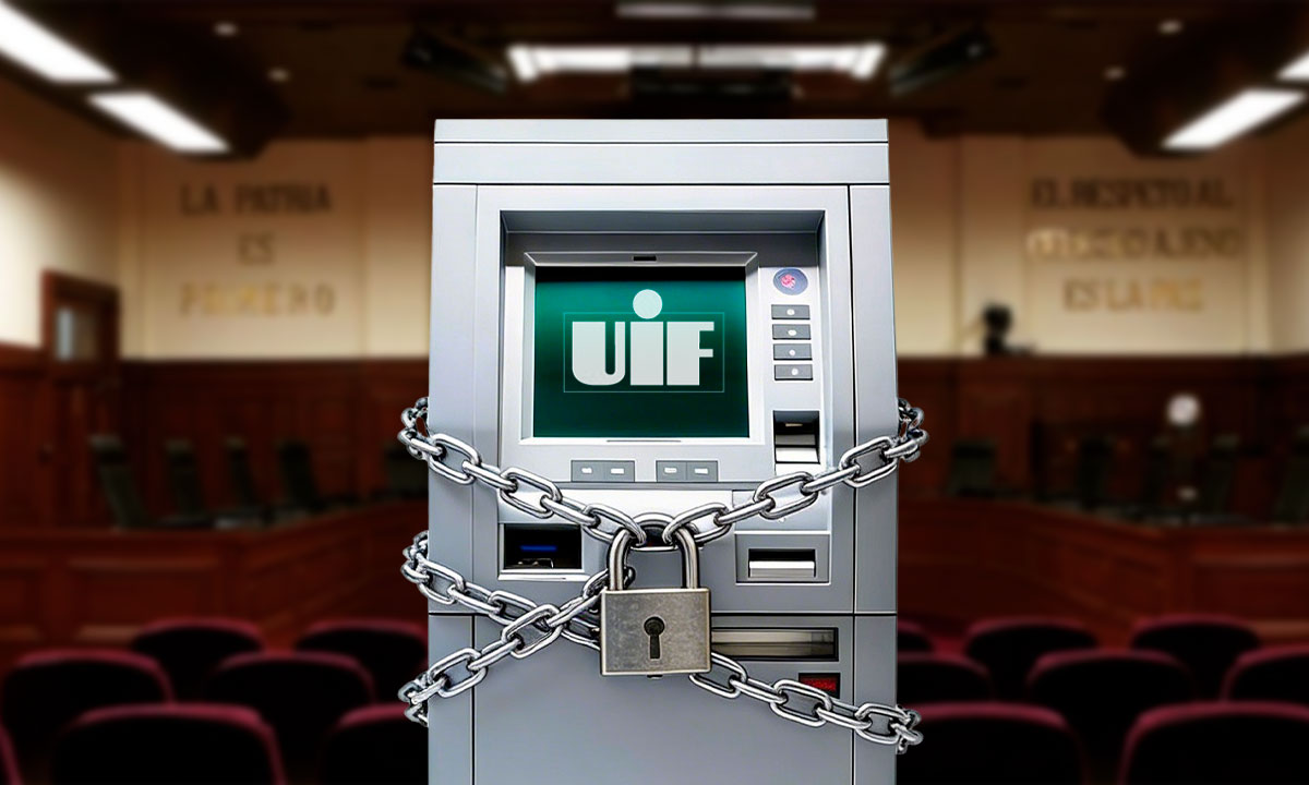 SCJN avala ‘superpoder’ de la UIF para bloquear cuentas sin orden judicial