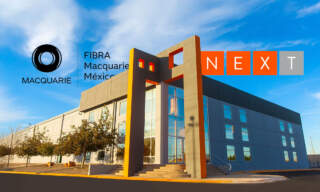 Fibra Next da un paso más para poder adquirir Fibra Macquarie: asamblea aprueba la operación