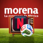 Morena busca impedir que Netflix y otras plataformas ‘privaticen’ los partidos de la Selección Mexicana