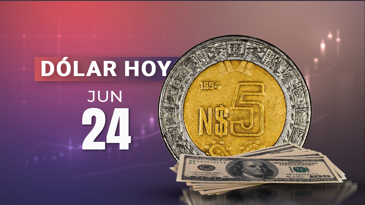 peso dólar 24 junio