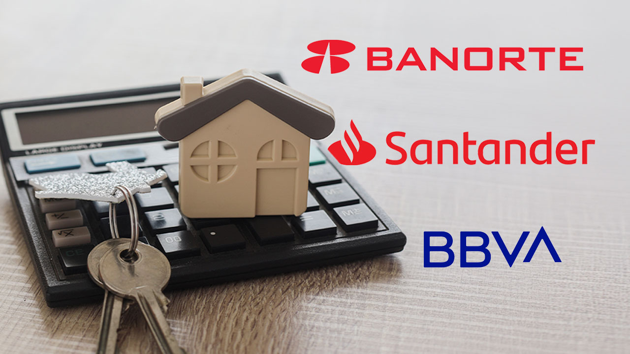 Santander, BBVA y Banorte: las tasas que ofrecen los bancos en créditos hipotecarios